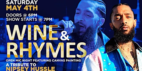 [A Tribute to Nipsey Hussle] Wine & Rhymes Open Mic ft. Canvas Painting  primary image