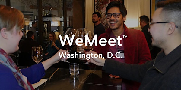 WeMeet Washington, D.C. Networking & Social Mixer