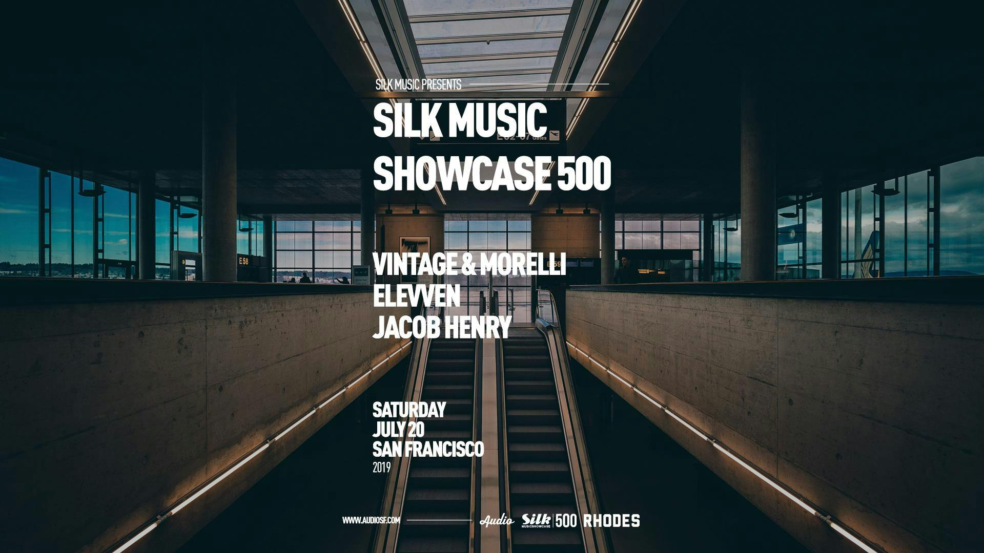 Silk Music Showcase 500 w/ Vintage & Morelli, Elevven, & Jacob Henry