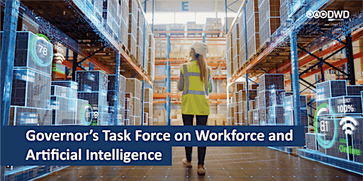 Governor's Task Force on Workforce and Artificial Intelligence primary image