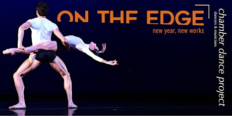 On the Edge: New Year, New Works primary image