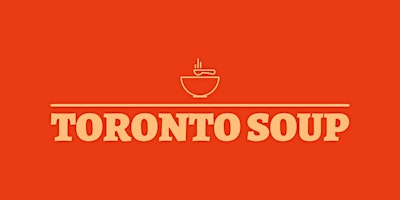 Hauptbild für Toronto SOUP #1 - Mount Dennis