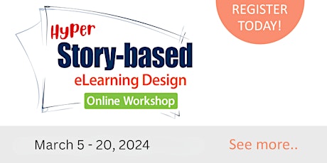 Hyper Story-Based eLearning Design Online Workshop 2024 Mar 5 primary image