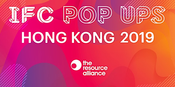 IFC Pop Ups: Hong Kong