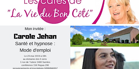 Image principale de Café La Vie du Bon Côté : Santé et Hypnose Mode d'emploi 