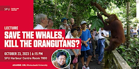 Imagen principal de SAVE THE WHALES, KILL THE ORANGUTANS?