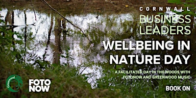 Hauptbild für WELLBEING IN NATURE DAY  [Cornwall Business Leaders]