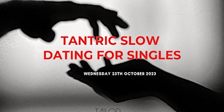 Imagen principal de Tantric Slow Dating For Singles
