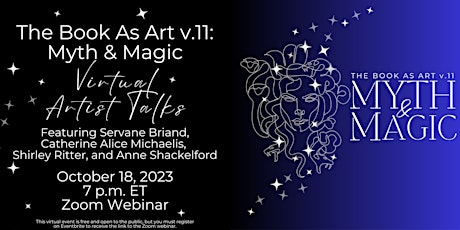 The Book As Art v.11: Myth & Magic - Artist Talk #3 primary image