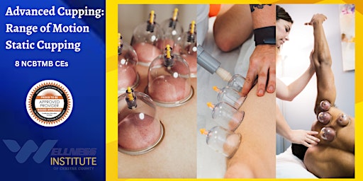 Immagine principale di Advanced Cupping: Range of Motion Static Cupping 