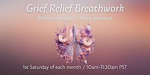 Hauptbild für Monthly Grief Relief Breathwork