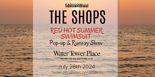 Imagem principal do evento Red Hot Summer Swimsuit  Pop-up & Runway Show Edition