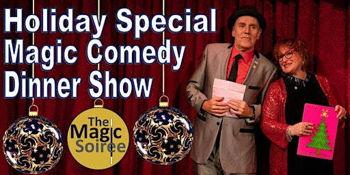 The Holiday Magic Soiree - Magic, Comedy & Buffet to Celebrate the Holidays primary image