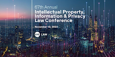 67th Annual Intellectual Property, Information & Privacy Law Conference  primärbild