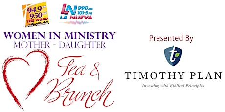 2019 Women in Ministry  Mother-Daughter Tea & Brunch Presented by Timothy Plan primary image