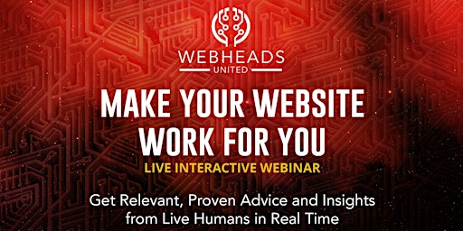 Hauptbild für Make Your Website Work for You - Live Interactive Event