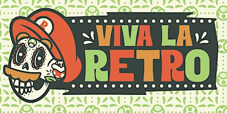 Viva La Retro Video Game, Toy, Clothing and Vinyl Con