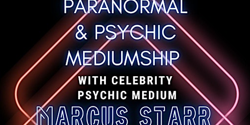 Paranormal & Mediumship with Celebrity Psychic Marcus Starr @ Portsmouth primary image