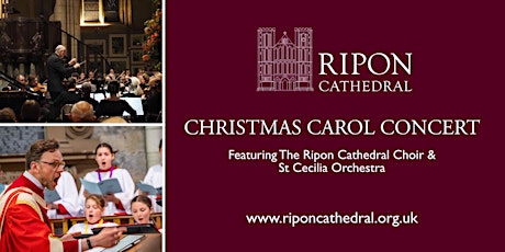 Christmas Carol Concert  Ripon Cathedral Choir & St Cecilia Orchestra primary image