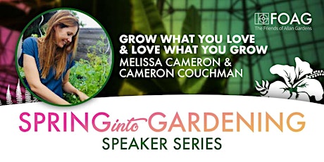 "Grow What You Love and Love What You Grow" with Melissa and Cameron primary image
