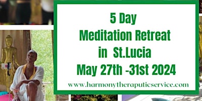 Imagem principal do evento 5 Day Meditation Retreat in St.Lucia