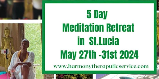 Image principale de 5 Day Meditation Retreat in St.Lucia
