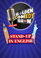 Imagem principal do evento Golden Comedy Show : Stand-Up In English