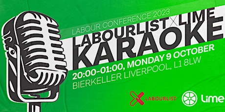 Imagem principal do evento LabourList X LIME Karaoke and Club night - Third Round of Sales