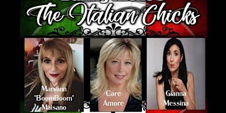 Imagem principal do evento Italian Chicks Comedy Show- Resorts Casino. Sunday 10/8 - 4pm Matinee