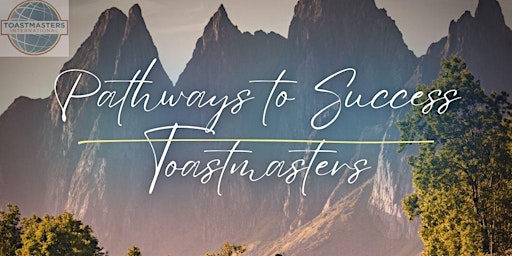 Immagine principale di Pathways to Success Toastmasters Meeting 