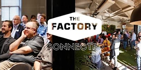 Connected - The Factory | 6 June 2019 primary image