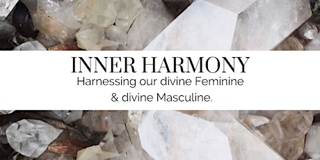 INNER HARMONY – Harnessing our divine Feminine and divine Masculine. primary image