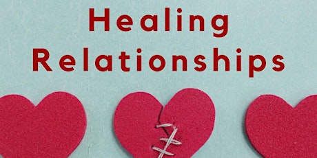 Healing Relationships: A Meditation Retreat primary image
