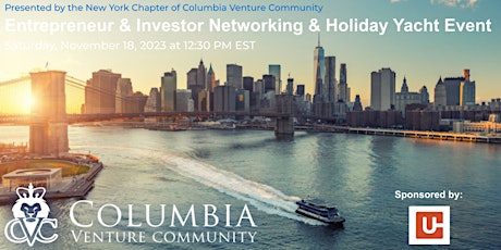 Image principale de CVC-NY Presents: Entrepreneur & Investor Networking & Holiday Yacht Event