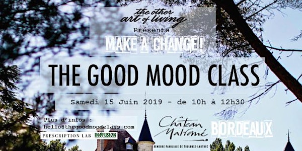 The Good Mood Class @Château de Malromé