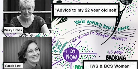 "Advice to my 22 year old self" - A careers event by the Ingenious Women & BCS Women networks primary image