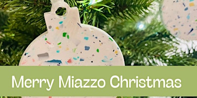 Merry Miazzo- Christmas Workshops