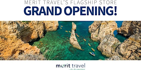 Grand Opening of Merit Travel's Flagship Store primary image