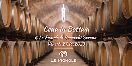 Immagine principale di Cena in Bottaia @ Le Pignole di Boracchi Serena 