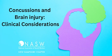 Concussions and Brain injury: Clinical Considerations