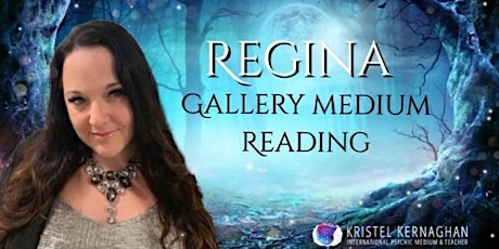 Regina Gallery Medium Reading with Kristel Kernaghan - SOLD OUT primary image