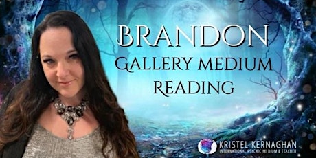 Brandon Gallery Medium Reading with Kristel Kernaghan - SOLD OUT primary image