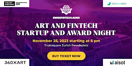 Image principale de ART AND FINTECH START-UP NIGHT AWARDS AND DONORS GALA