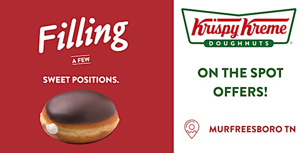 Krispy Kreme Job Fair |  Murfreesboro, TN