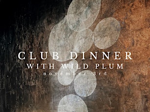 Winemaker Dinner at Wild Plum primary image