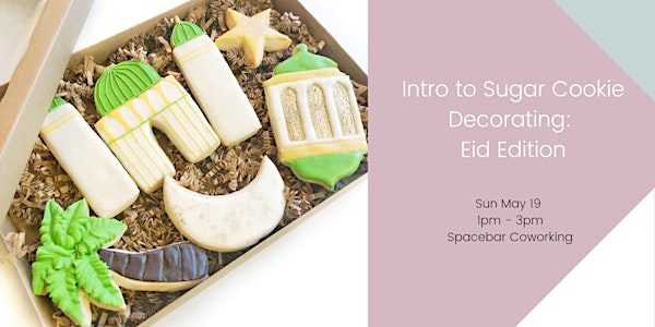 Intro to sugar cookie decorating - Eid Edition