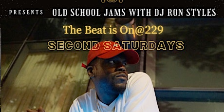 The Beat is On- 2nd Saturday’s-Featuring DJ Ron Styles