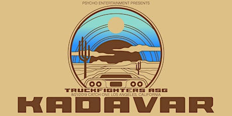 Psycho Entertainment presents: KADAVAR / TRUCKFIGHTERS / ASG primary image