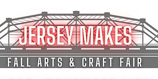 Imagem principal do evento Jersey Makes Fall Arts & Craft Fair