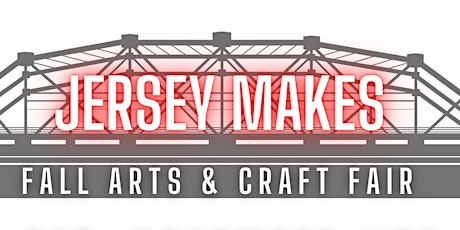 Jersey Makes Fall Arts & Craft Fair